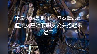   不是探花也不是演的  帅哥约了个整了容的漂亮女神  调情撩了半个小时 妹子开始还反抗