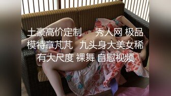 【横扫全国外围圈】眼镜小伙约操黄发上门00后，乖巧可爱脱光肆意抠穴啪啪，高清源码录制