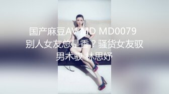 推特网黄媚黑绿帽夫妻米奇出品约炮系列【宝宝灵儿-铁粉探花体验 宝宝露脸私密服务】躺平就好全程主动