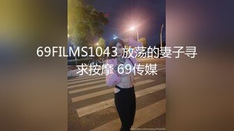 大二艺术生（某网剧二线小演员）约啪 超级漂亮4