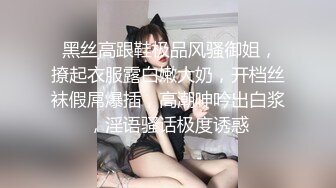 真实记录女神小姐姐被疯狂输出全程淫叫直呼受不了了