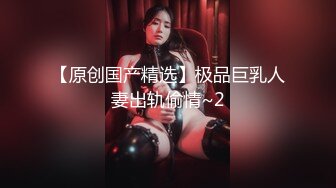 STP23179 【搞站街女】今夜捡到宝 苗条清秀小姐姐 身材棒还年轻 大汉狂干蜜桃臀 干完掰穴欣赏一番心满意足