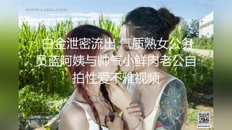 ❤️推特新人极品长腿苗条烧婊子【橙子橙子】VIP福利私拍，扩肛道具疯狂紫薇高潮抽搐喷水原版无转码