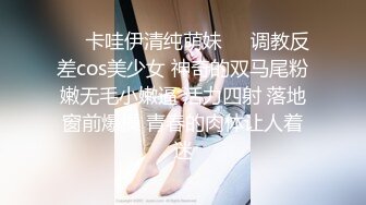 白T短发高三妹子我爱了，卷发妹子也不错，关键BB都嫩，紧