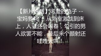 成都知名人妖· Ts童酱·：醉酒直男带回家坐奸，很硬，很痞帅，帅哥耶 ！