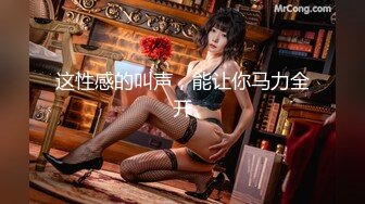 STP18703 一直钟情这个翘乳高颜值美女 翻来覆去各种操还内射 热吻缠绵 激情操逼