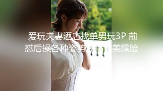 精品甜美女孩【冰小羊】男炮友到位~先口再操，各种姿势啪啪，激情啪啪