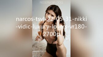 narcos-tsvl-22-05-31-nikki-vidic-luxury-lovers-vr180-2700p